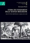 Storia dei fondamenti delle scienze biologiche : dall'età pre-aristotelica a quella dei lumi /