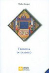 Teologia in dialogo /