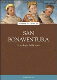 San Bonaventura : la teologia della storia /