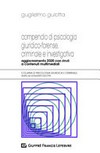 Compendio di psicologia giuridico-forense, criminale e investigativa : aggiornamento 2020 con rinvii a contenuti multimediali /