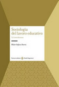 Sociologia del lavoro educativo : un'introduzione /
