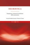 Neuroetica : interpretare e orientare la rivoluzione delle neuroscienze /