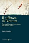 Il tuffatore di Paestum : cultura del corpo, eros e mare nella Grecia antica /