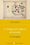 La lingua portoghese nel mondo : una storia globale /