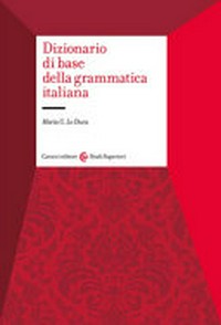 Dizionario di base della grammatica italiana /