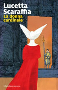 La donna cardinale /