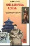 Una lampada accesa : l'avventura umana di p. Pietro Uccelli missionario in Cina e a Vicenza /