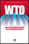 WTO : dalla dittatura del mercato alla democrazia mondiale /