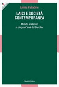 Laici e società contemporanea : metodo e bilancio a cinquant'anni dal Concilio /