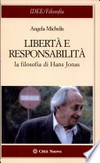 Libertà e responsabilità : la filosofia di Hans Jonas /
