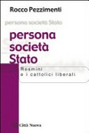 Persona società Stato : Rosmini e i cattolici liberali /