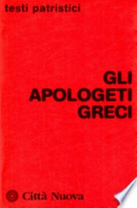 Gli apologeti greci /