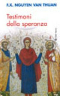 Testimoni della speranza : esercizi spirituali tenuti alla presenza di S.S. Giovanni Paolo II : cappella "Redemptoris Mater" 12-18 marzo 2000 /