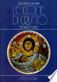 Le icone di Cristo : storia e culto /