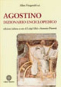 Agostino : dizionario enciclopedico /