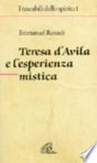 Teresa d'Avila e l'esperienza mistica /