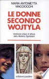 Le donne secondo Wojtyla : ventinove chiavi di lettura della Mulieris Dignitatem /