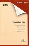 Evangelium vitae : il valore e l'inviolabilità della vita umana : lettera enciclica /
