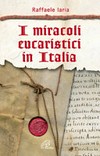 I miracoli eucaristici in Italia /