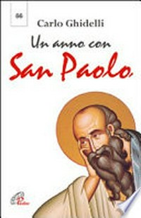 Un anno con san Paolo : lettera dell'arcivescovo per l'anno dedicato a san Paolo (28 giugno 2008-29 giugno 2009) /