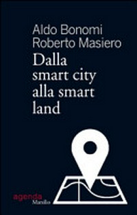 Dalla smart city alla smart land /