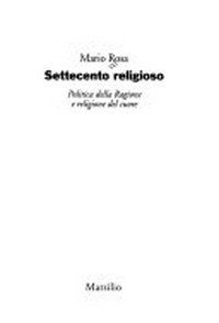 Settecento religioso : politica della ragione e religione del cuore /