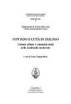 Contado e città in dialogo : comuni urbani e comunità rurali nella Lombardia medievale /