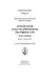 Antichi liguri sulle vie appenniniche tra Tirreno e Po : nuovi contributi : Milano (17 gennaio 2002) /