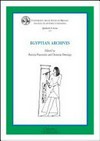 Egyptian archives :  proceedings of the First Session of the International Congress Egyptian Archives / Egyptological Archives, Milano, September 9-10, 2008 /