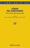 Forme del narcisismo : teoria e clinica nella contemporaneità /