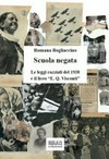 Scuola negata : le leggi razziali del 1938 e il liceo «E. Q. Visconti» /