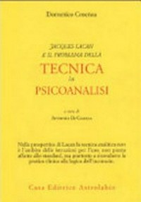 Jacques Lacan e il problema della tecnica in psicoanalisi /