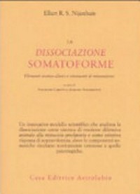 La dissociazione somatoforme : elementi teorico-clinici e strumenti di misurazione /
