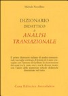 Dizionario didattico di analisi transazionale /