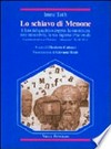Lo schiavo di Menone : il lato del quadrato doppio, la sua misura non-misurabile, la sua ragione irrazionale : commentario a Platone, "Menone" 82 B-86 C /