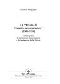 La "Rivista di filosofia neo-scolastica" (1909-1959) /