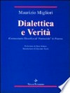 Dialettica e verità : commentario filosofico al "Parmenide" di Platone /
