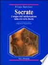 Socrate : l'origine dell'intellettualismo dalla crisi della libertà /