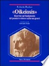 "Oikeiosis" : ricerche sul fondamento del pensiero stoico e sulla sua genesi /