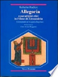 Allegoria e paradigmi etici in Filone di Alessandria : commentario al "Legum allegoriae" /