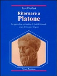 Ritornare a Platone : la fenomenologia realista come riforma critica della dottrina platonica delle idee /