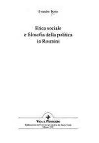 Etica sociale e filosofia della politica in Rosmini /