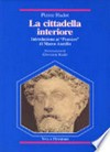 La cittadella interiore : introduzione ai "Pensieri" di Marco Aurelio /