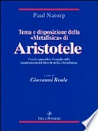 Tema e disposizione della "Metafisica" di Aristotele /