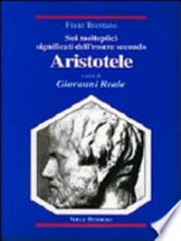 Sui molteplici significati dell'essere secondo Aristotele /