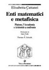 Enti matematici e metafisica : Platone, l'Accademia e Aristotele a confronto /