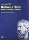 Heidegger e Platone : essere, relazione, differenza /