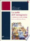 La realtà dell'immaginario : i media tra semiotica e sociologia : studi in onore di Gianfranco Bettetini /