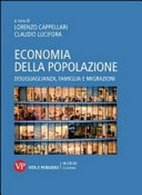 Economia della popolazione : disuguaglianza, famiglia e migrazioni /