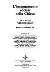 L'insegnamento sociale della Chiesa : atti del 58. corso di aggiornamento culturale dell'Università cattolica Brescia, 11-16 settembre 1988 /